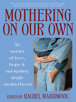 cover image of Mothering on Our Own